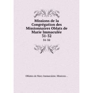   ImmaculÃ©e. 31 32 Oblates de Mary Immaculate. Missions  Books