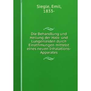   mittelst eines neuen Inhalations Apparates Emil, 1833  Siegle Books