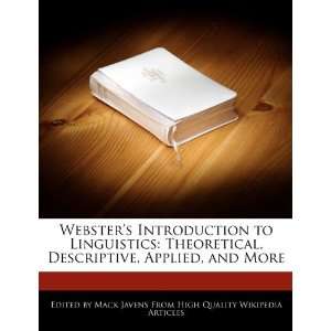 Websters Introduction to Linguistics Theoretical, Descriptive 