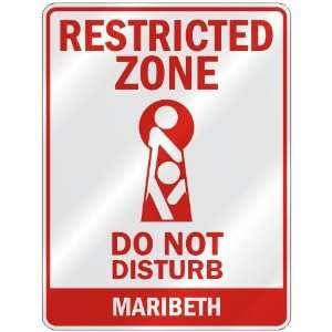   ZONE DO NOT DISTURB MARIBETH  PARKING SIGN