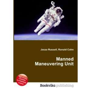  Manned Maneuvering Unit Ronald Cohn Jesse Russell Books