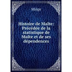  Histoire de Malte PrÃ©cÃ©dÃ©e de la statistique de Malte 