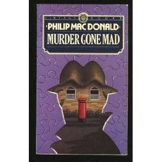 Murder Gone Mad by Philip MacDonald (May 12, 1984)