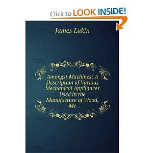   Appliances Used in the Manufacture of Wood, Me James Lukin Books