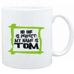  Mug White  No one is perfect My name is Tom  Male Names 