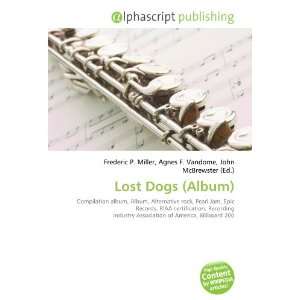  Lost Dogs (Album) (9786134109116) Frederic P. Miller 