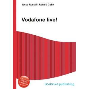  Vodafone live Ronald Cohn Jesse Russell Books