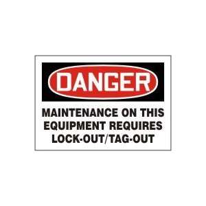 DANGER Labels MAINTENANCE ON THIS EQUIPMENT REQUIRES LOCKOUT/TAGOUT 