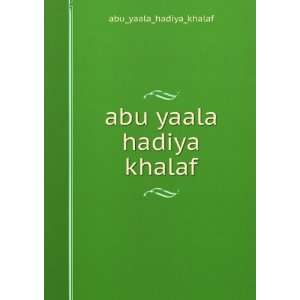  abu yaala hadiya khalaf abu_yaala_hadiya_khalaf Books