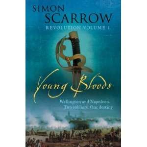  Young Bloods (Revolution 1) [Paperback] Simon Scarrow 