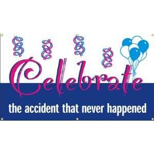   the Accident that Never Happened Banner, 48 x 28