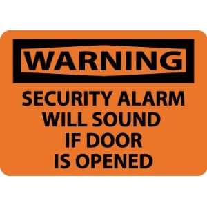   , Security Alarm Will Sound If Door Is Opened, 10X14, Adhesive Vinyl
