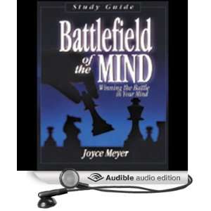  Battlefield of the Mind Winning the Battle in Your Mind 