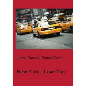  New York, I Love You Ronald Cohn Jesse Russell Books
