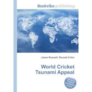  World Cricket Tsunami Appeal Ronald Cohn Jesse Russell 