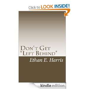 Dont Get Left Behind Ethan E. Harris  Kindle Store