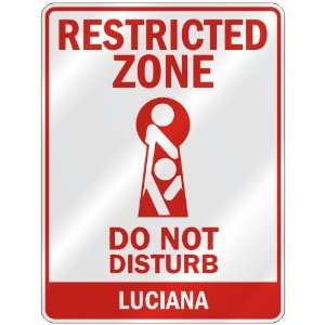   ZONE DO NOT DISTURB LUCIANA  PARKING SIGN