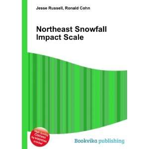  Northeast Snowfall Impact Scale Ronald Cohn Jesse Russell 