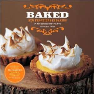    Baked New Frontiers in Baking (Hardcover)