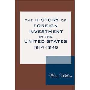  The History of Foreign Investment in the United States 