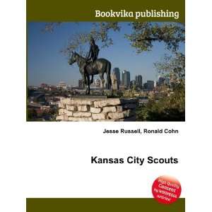  Kansas City Scouts Ronald Cohn Jesse Russell Books