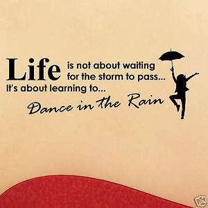   is Not About Waiting for the Storm to Pass Wall Decal Wall Word Quote