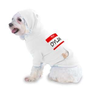 HELLO my name is DYLAN Hooded (Hoody) T Shirt with pocket for your Dog 