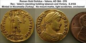 F426 Roman Gold Solidus   Valens   AD 364   378   Lovely Coin   Great 