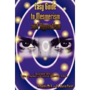  Easy Guide to Mesmerism and Hypnotism [Paperback] MARCO 