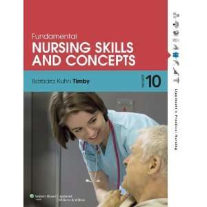   Nursing Skills and Concepts) [Paperback] Barbara K Timby RNC MS