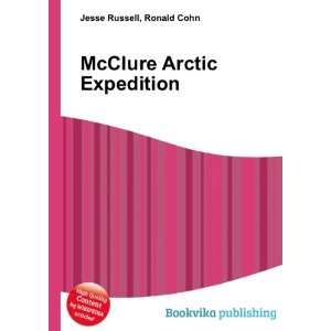  McClure Arctic Expedition Ronald Cohn Jesse Russell 