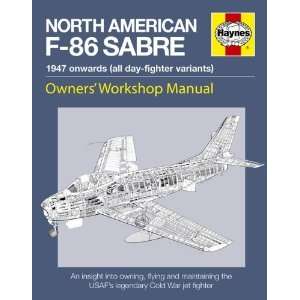  North American F 86 Sabre Owners Workshop Manual An 
