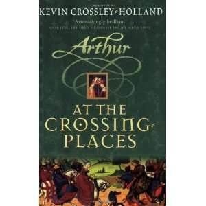  At the Crossing Places (Arthur Trilogy) [Paperback] Kevin 