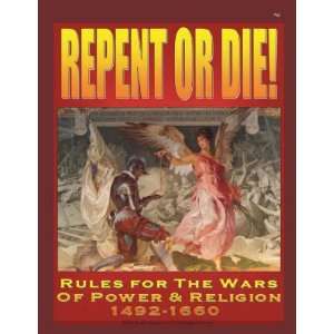  Repent Or Die Wars of Power and Religion 1492 1660 Toys 
