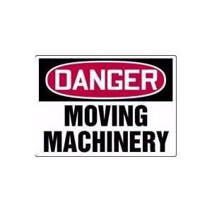  DANGER MOVING MACHINERY 10 x 14 Dura Fiberglass Sign 