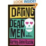 Dating Dead Men A Novel by Harley Jane Kozak (Mar 15, 2005)