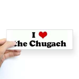  I Love the Chugach Humor Bumper Sticker by  Arts 