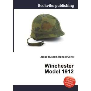  Winchester Model 1912 Ronald Cohn Jesse Russell Books