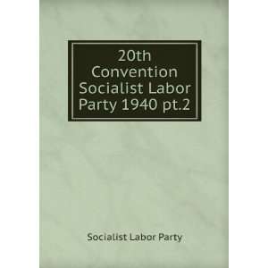   Socialist Labor Party 1940 pt.2 Socialist Labor Party Books