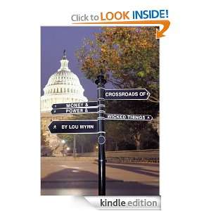 Crossroads Of Money & Power & Wicked Things Lou Myrn  