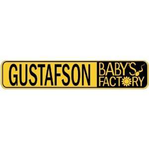   GUSTAFSON BABY FACTORY  STREET SIGN