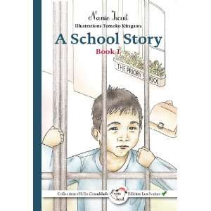  a school story (9782918206088) Nanie Iscuit Books