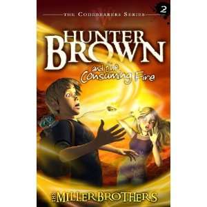  Hunter Brown and the Consuming Fire (Codebearers #2 