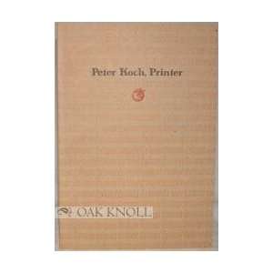  PETER KOCH, PRINTER. none stated Books