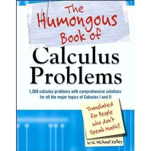  Calculus Problems (The Humongous Book of For People Who 