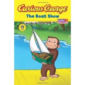  Curious George The Boat Show (CGTV Reader) (Curious George 