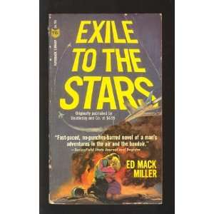  Exile to the stars Ed Mack Miller Books