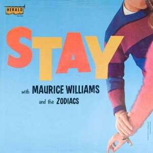  STAY Maurice Williams and the Zodiacs Music
