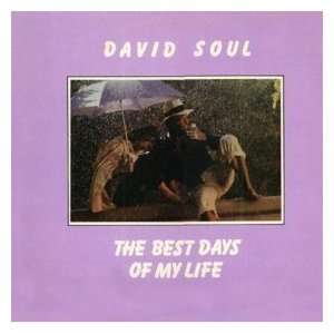  The Best Days of My Life David Soul Music