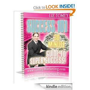 Success 101,Your 30 Minute Guide To Super Success Pei Yu Lin  